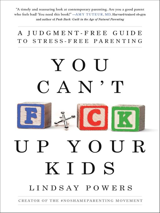 Title details for You Can't F*ck Up Your Kids by Lindsay Powers - Wait list
